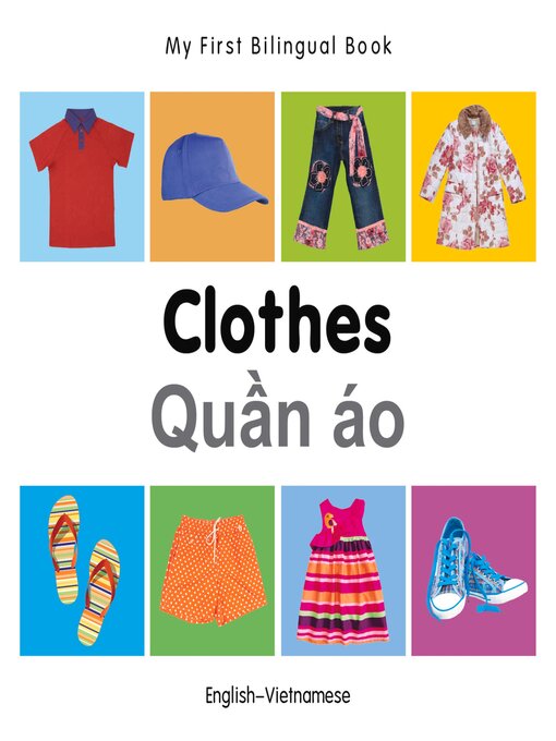 Title details for My First Bilingual Book–Clothes (English–Vietnamese) by Milet Publishing - Available